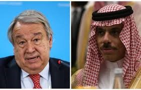 سعودی وزیر خارجہ کا اقوام متحدہ کے سربراہ سے ٹیلی فونک رابطہ ، غزہ کی صورتحال پر تبادلہ خیال