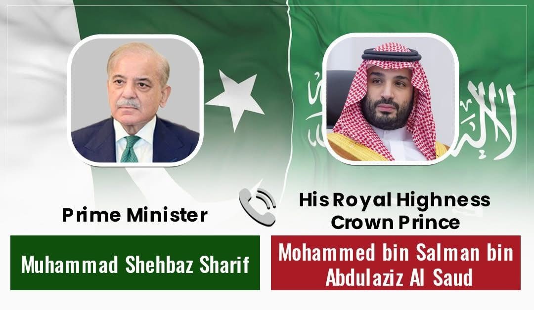 Cوزیراعظم محمد شہباز شریف کا سعودی ولی عہد و وزیراعظم شہزادہ محمد بن سلمان کو ٹیلی فون