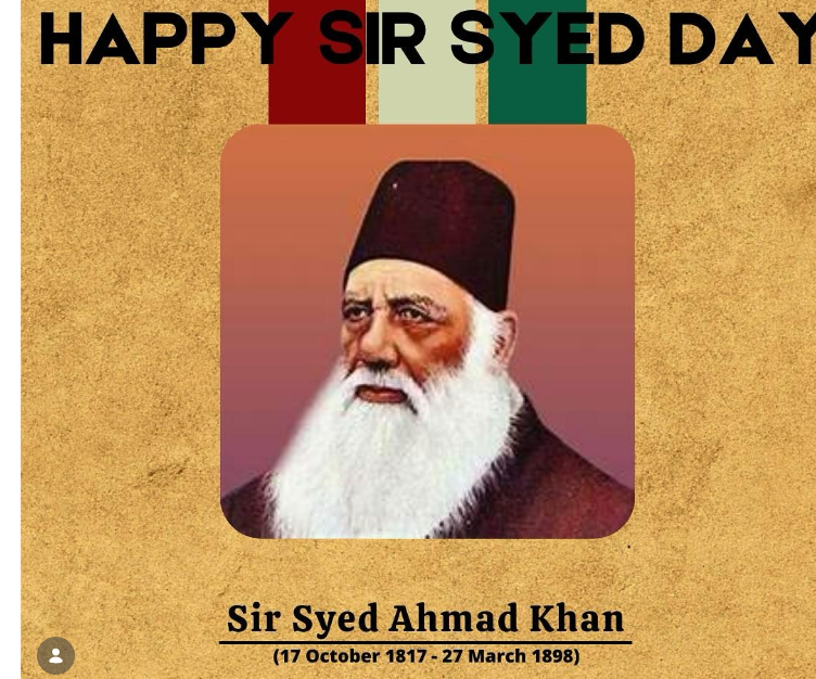 مسلم نظریۂ عملیت کے حامل ، مصلح ،فلسفی سر سید احمد خان کی سالگرہ ہفتہ کو منائی گئی