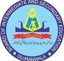 گوجرانوالہ اور بورڈ آف انٹرمیڈیٹ اینڈ سیکنڈری ایجوکیشن